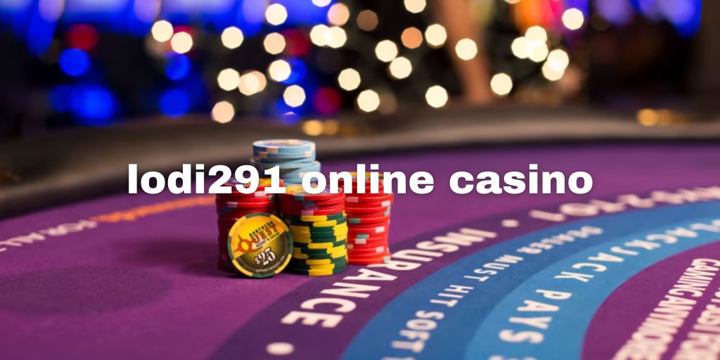 lodi291 online casino