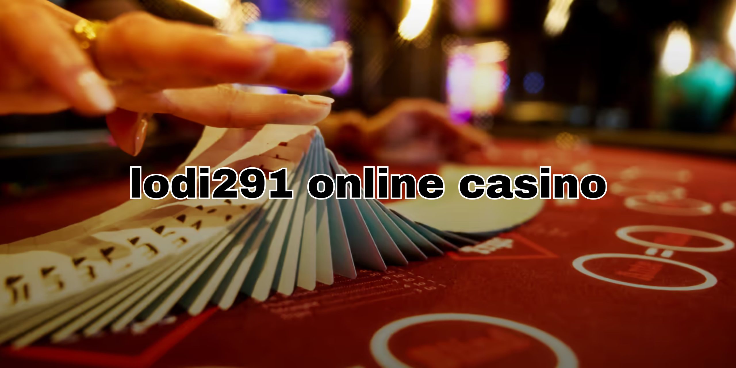 lodi291 online casino